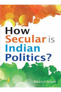 How Secular is Indian Politics?