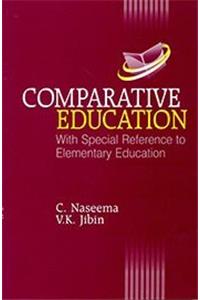 Comparative Education with Special Reference to Elementary Education