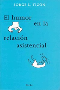 El humor en la relacion asistencial