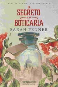 Secreto de la Boticaria (the Lost Apothecary - Spanish Edition)