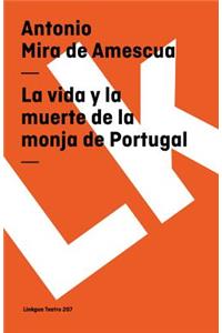 La vida y la muerte de la monja de Portugal