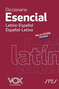 Diccionario Esencial latino-espanol, espanol-latino