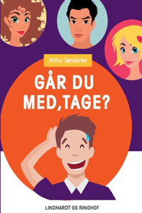 Går du med, Tage?