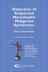 Detection of Suspected Neuroleptic Malignant Syndrome: Three Case Examples