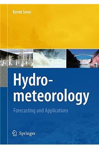 Hydrometeorology: Forecasting and Applications