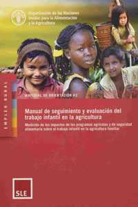 Manual de seguimiento y evaluacion del trabajo infantil en la agricultura