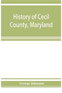 History of Cecil County, Maryland