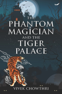 Phantom Magician And The Tiger Palace