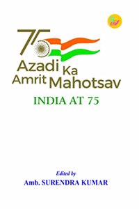 Azadi Ka Amrit Mahotsav INDIA AT 75