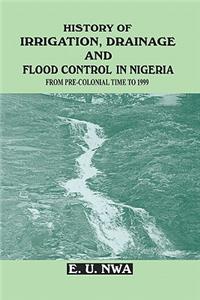 History of Irrigation, Drainage and Flood Control in Nigeria