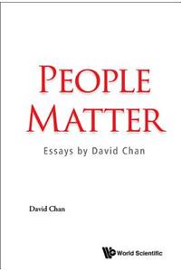 People Matter: Essays by David Chan