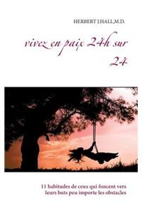 Vivez en paix 24h sur 24