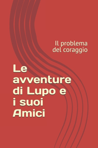 Le avventure di Lupo e i suoi amici