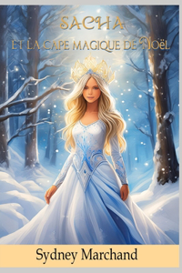 Sacha et la cape magique de Noël