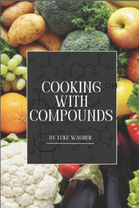 Cooking with Compounds