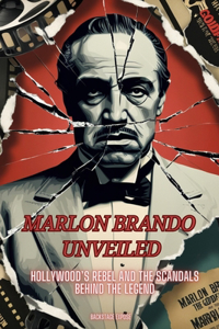 Marlon Brando Unveiled