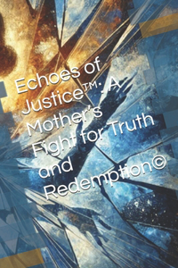 Echoes of Justice(TM)