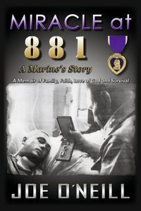Miracle at 881: A Marines' Story
