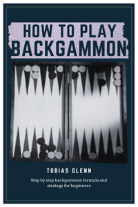 How to Play Backgammon