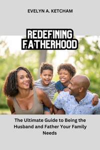 Redefining Fatherhood
