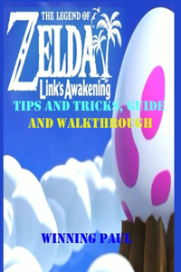 The Legend of Zelda Link's Awakening Tips and Tricks, Guide and Walkthrough