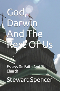 God, Darwin And The Rest Of Us