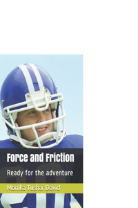 Force and Friction