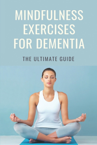 Mindfulness Exercises For Dementia