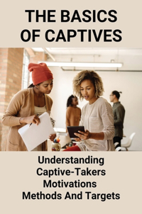 The Basics Of Captives