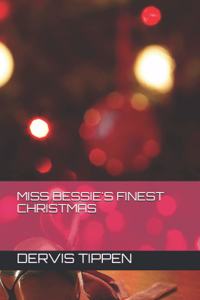 Miss Bessie's Finest Christmas
