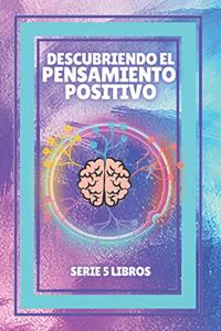 Descubriendo El Pensamiento Positivo