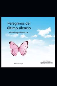 Peregrinos del último silencio