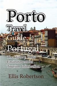 Porto Travel Guide, Portugal