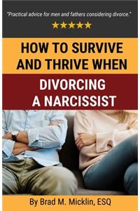 How to Survive and Thrive When Divorcing a Narcissist