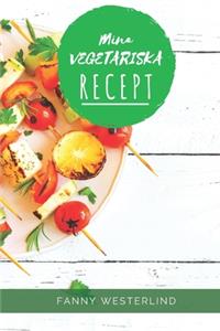 Mina Vegetariska Recept