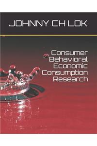 Consumer Behavioral Economic Consumption Research