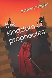 The kingdom of prophecies