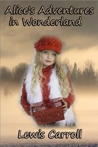 Alice's Adventures in Wonderland The Annotated Version