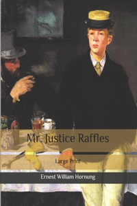 Mr. Justice Raffles