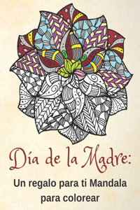 Día de la Madre Un regalo para ti Mandala para colorear