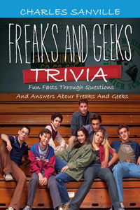 Freaks and Geeks Trivia