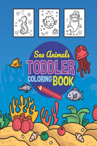 Sea Animals Toddler Coloring Book