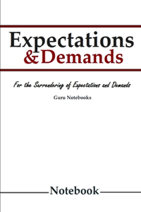 Expectations & Demands Notebook