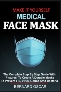 Make It Yourself Medical Face Mask