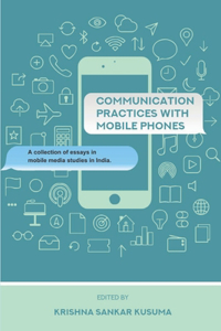 Communication Practices with Mobile Phones