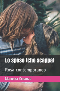 Lo sposo (che scappa)
