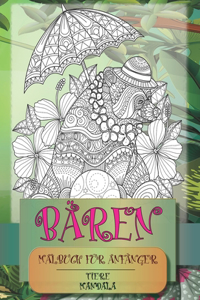 Malbuch für Anfänger - Mandala - Tiere - Bären