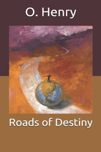 Roads of Destiny