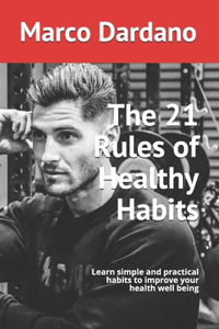 21 Rules of Healthy Habits