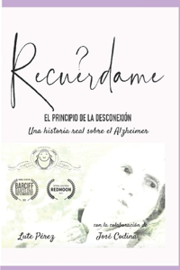 Recuérdame, el principio de la desconexión